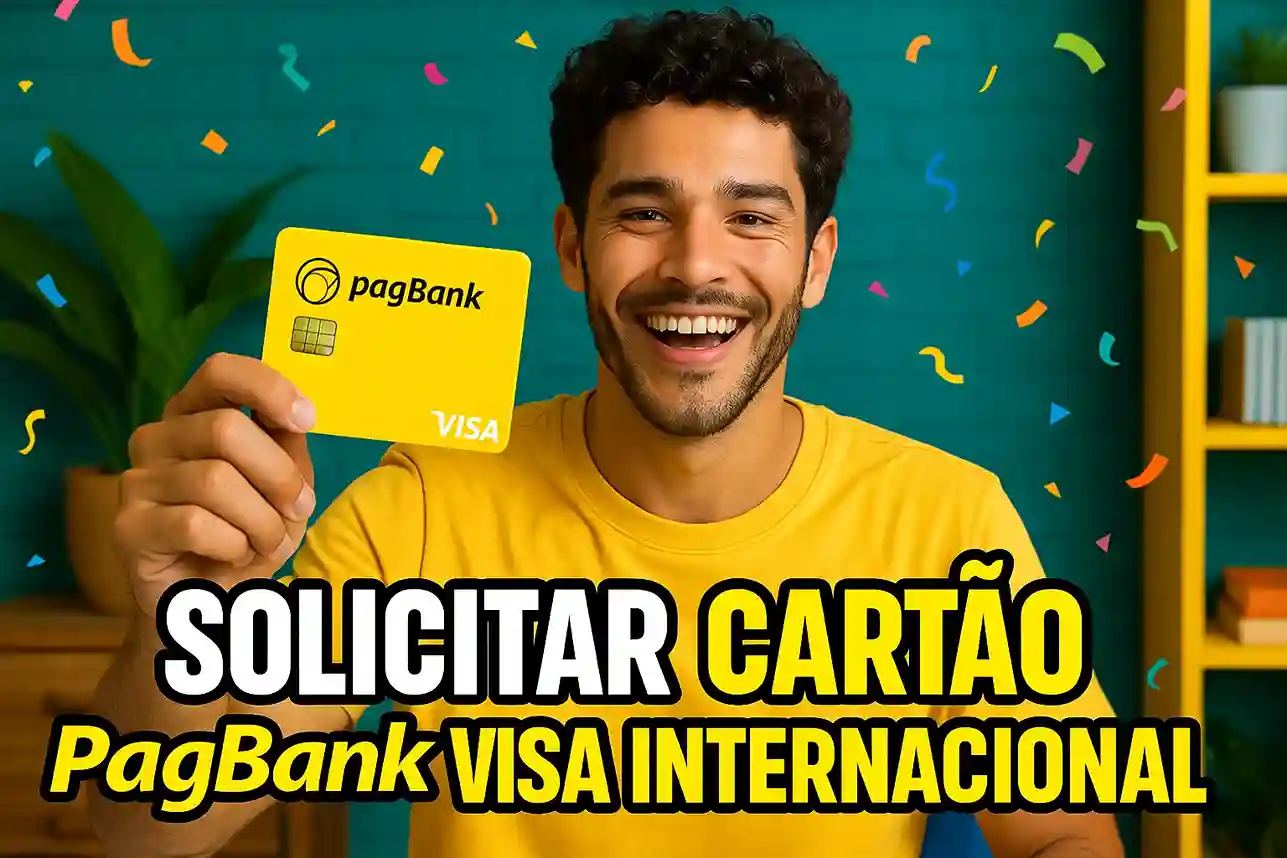 Solicitar Cartão PagBank Visa Internacional