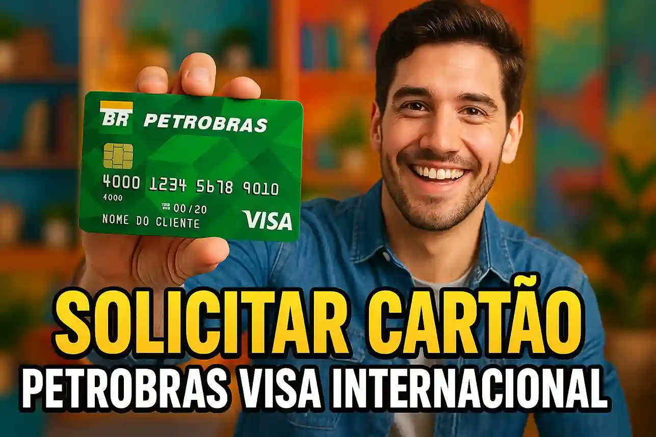 Solicitar Cartão Petrobras Visa Internacional