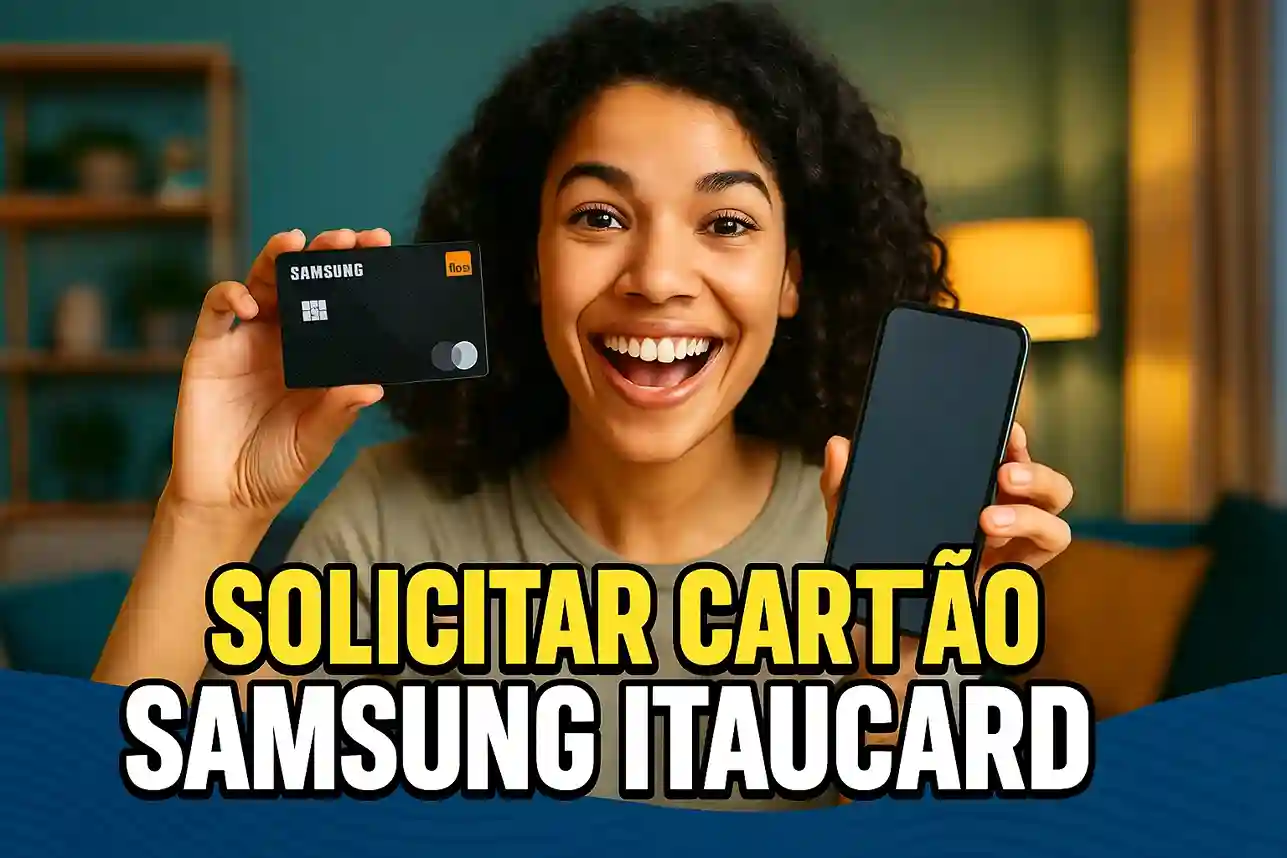 Solicitar Cartão Samsung Itaucard