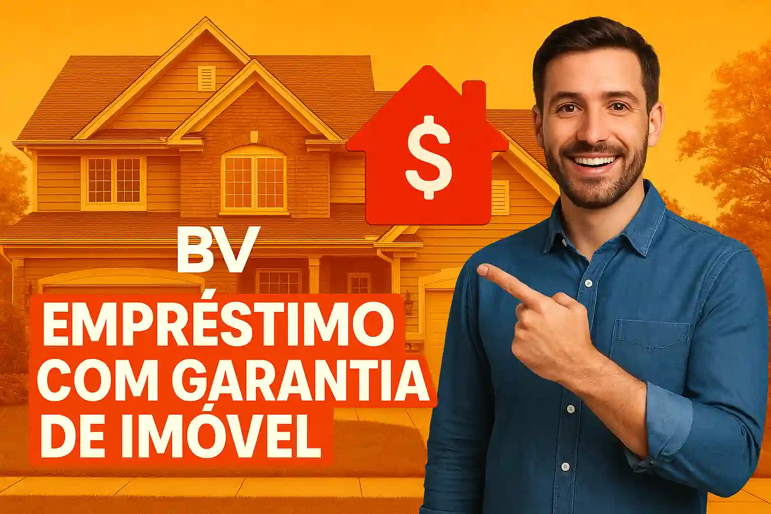 BV Empréstimo Com Garantia De Imóvel