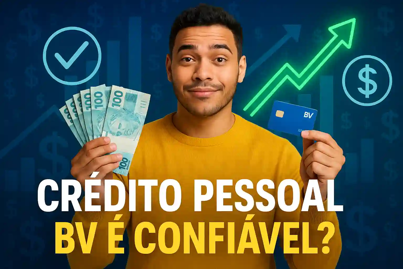 Crédito Pessoal BV é Confiável
